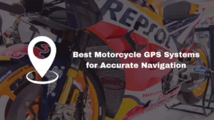 Best Motorcycle GPS Systems for Accurate Navigation