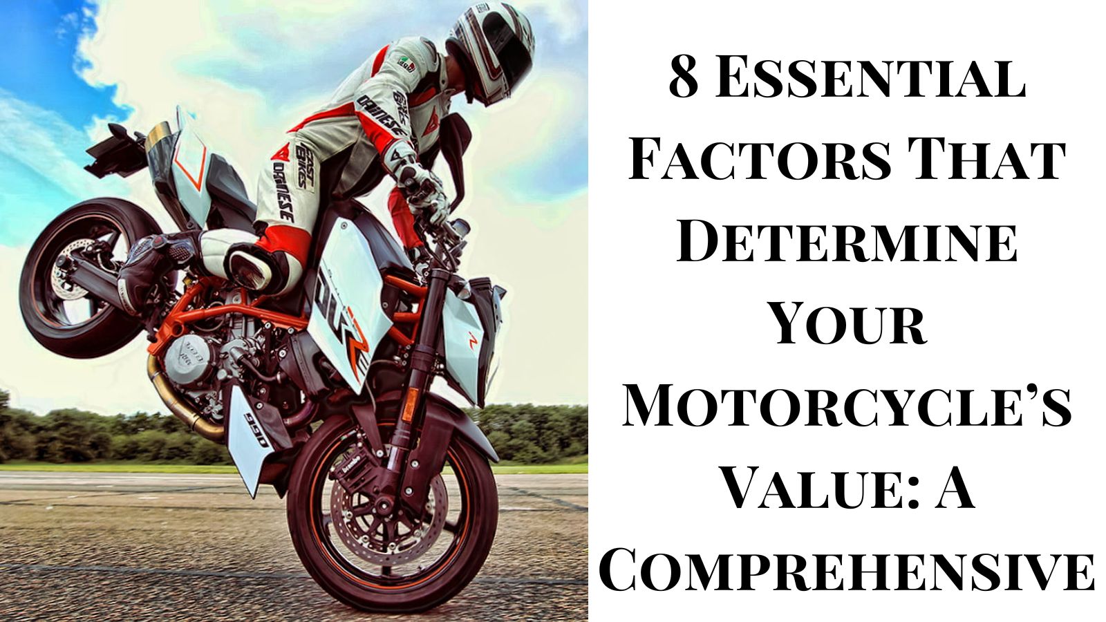 8 Essential Factors That Determine Your Motorcycle’s Value: A Comprehensive Guide