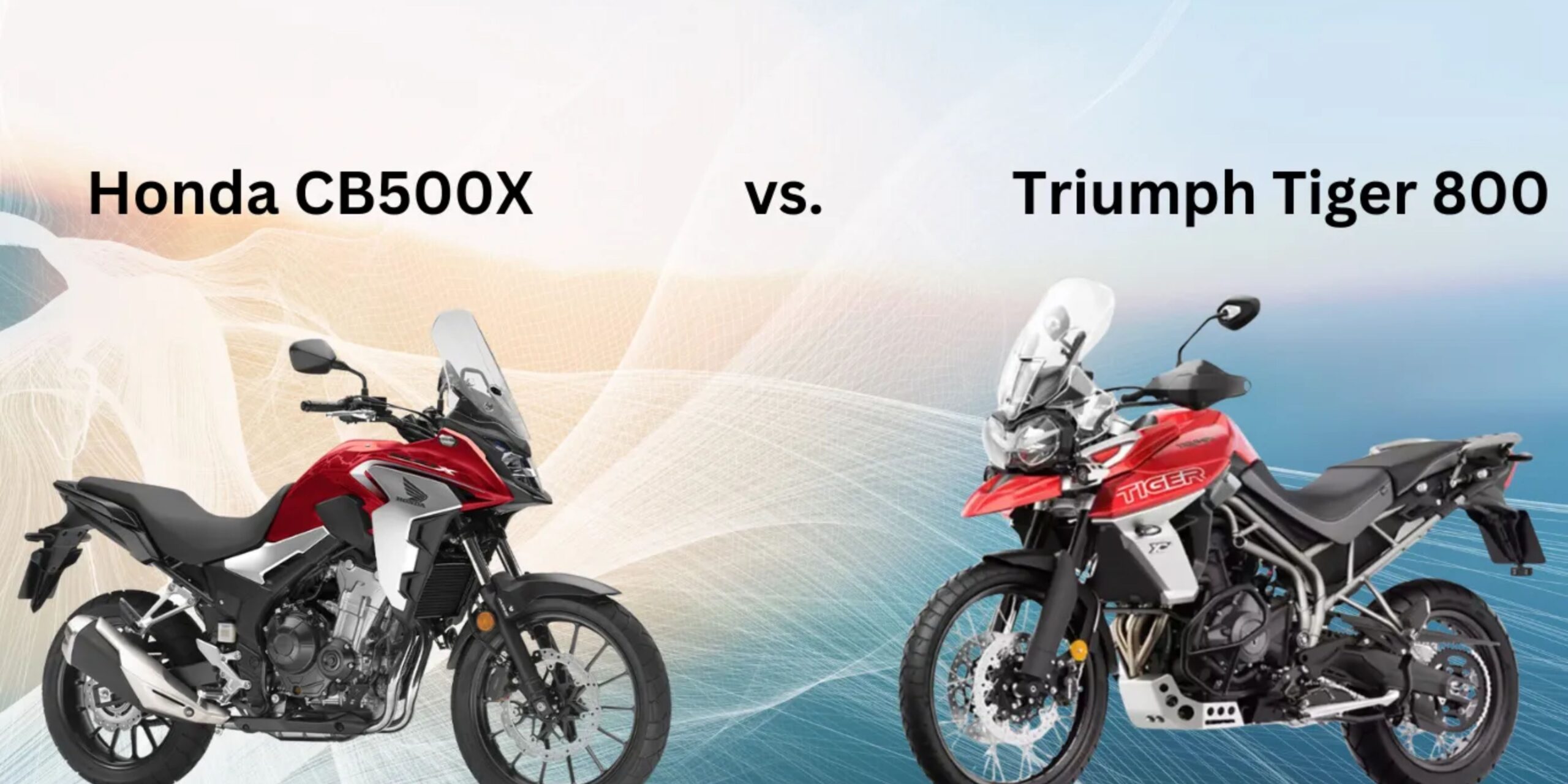 Honda CB500X vs. Triumph Tiger 800: The Ultimate Mid-Range Adventure